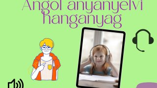 Angol anyanyelvi hanganyag - All about me