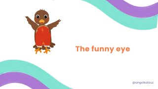 6 The funny eye
