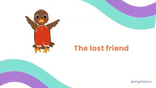 5 The lost friend