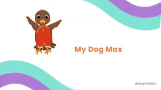 4 My Dog Max