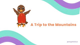 19 A Trip to the Mountains
